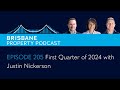 Episode 205 : Exploring Q1 2024 Dynamics in Brisbane's Auction Market with Justin Nickerson