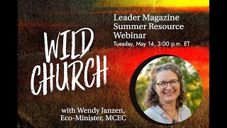 Wild Church Webinar With Leader Magazine