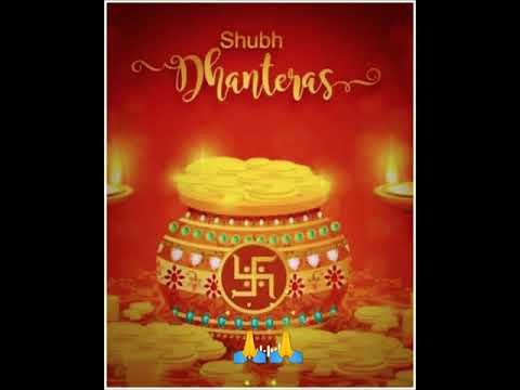 Happy Dhanteras status video|| special Dhanteras WhatsApp status video🙏🙏🌺