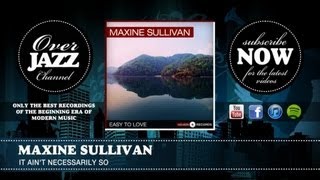 Maxine Sullivan - It Ain&#39;t Necessarily So