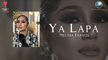 Melissa Francis - Ya Lapa (Official Lyric Video)