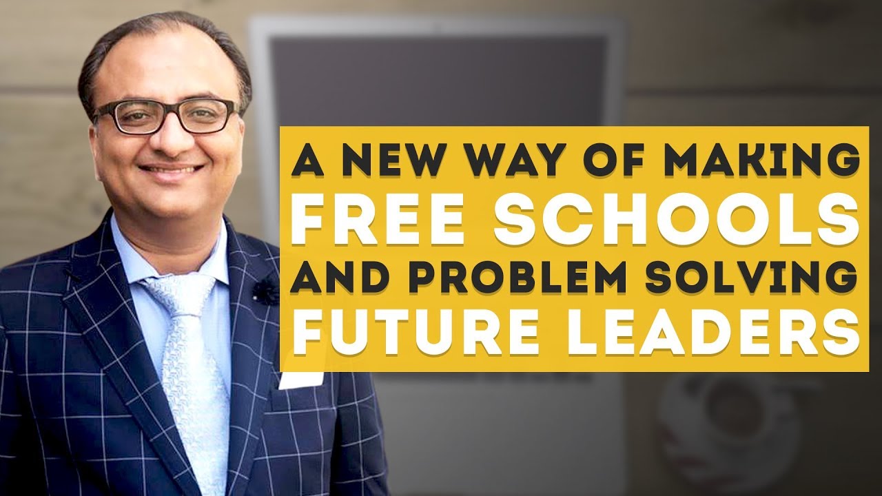 Thumbnail for A New Way Of Making Free Schools And Problem Solving Future Leaders | Rehan Allahwala