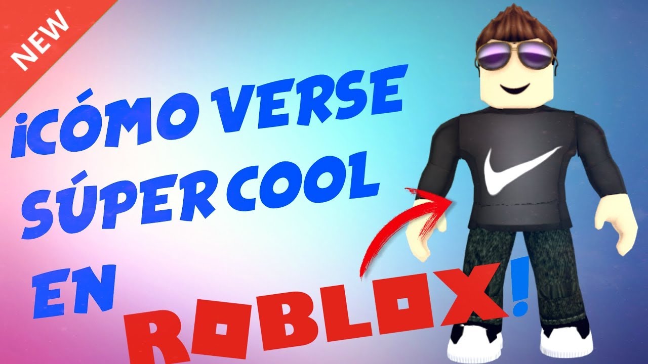 Como Verse Super Cool En Roblox Sin Robux By El Riri - como ser pro en roblox sin robux