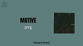 Motive - pVg (Slowed + Reverb) Resimi