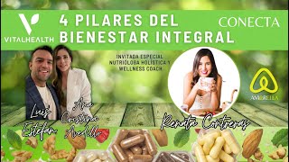 4 PILARES DEL BIENESTAR INTEGRAL CON VITAL HEALTH por Renata Contreras