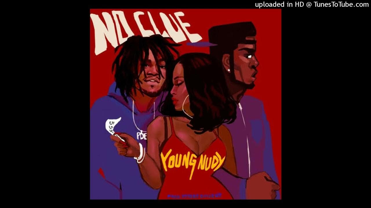 No Clue Young Nudy Lil Yachty Lyrics Young Nudy feat. Lil Yachty - No Clue (OFFICIAL INSTRUMENTAL) reprod