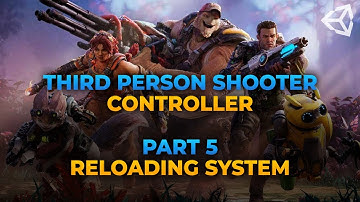Creating a 3rd Person Shooter Controller in Unity | Part 5 | Reloading System