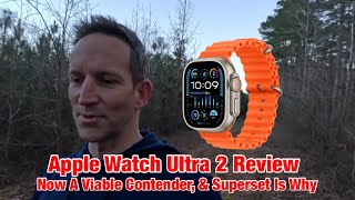 Apple Watch Ultra 2 Review: What I Like & Why It's Now Viable Solution (Bc Of Superset), & Vs Garmin