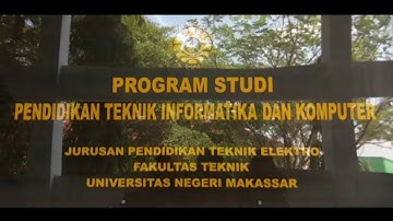Pendidikan Teknik Informatika dan Komputer (PTIK) - Universitas Negeri Makassar (UNM)