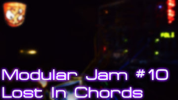 Modular Jam #10 - Lost In Chords