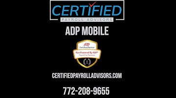 Certified Payroll Advisors ADP Mobile Tutorial