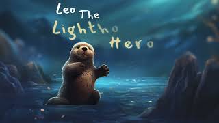 Leo the Lighthouse Hero - Guiding Light in the Storm