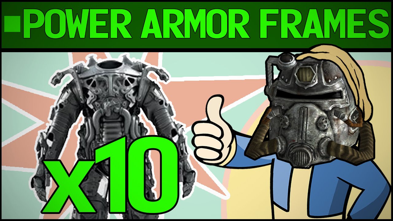 Power Armor Guide Frames Fallout 4 Guide Youtube