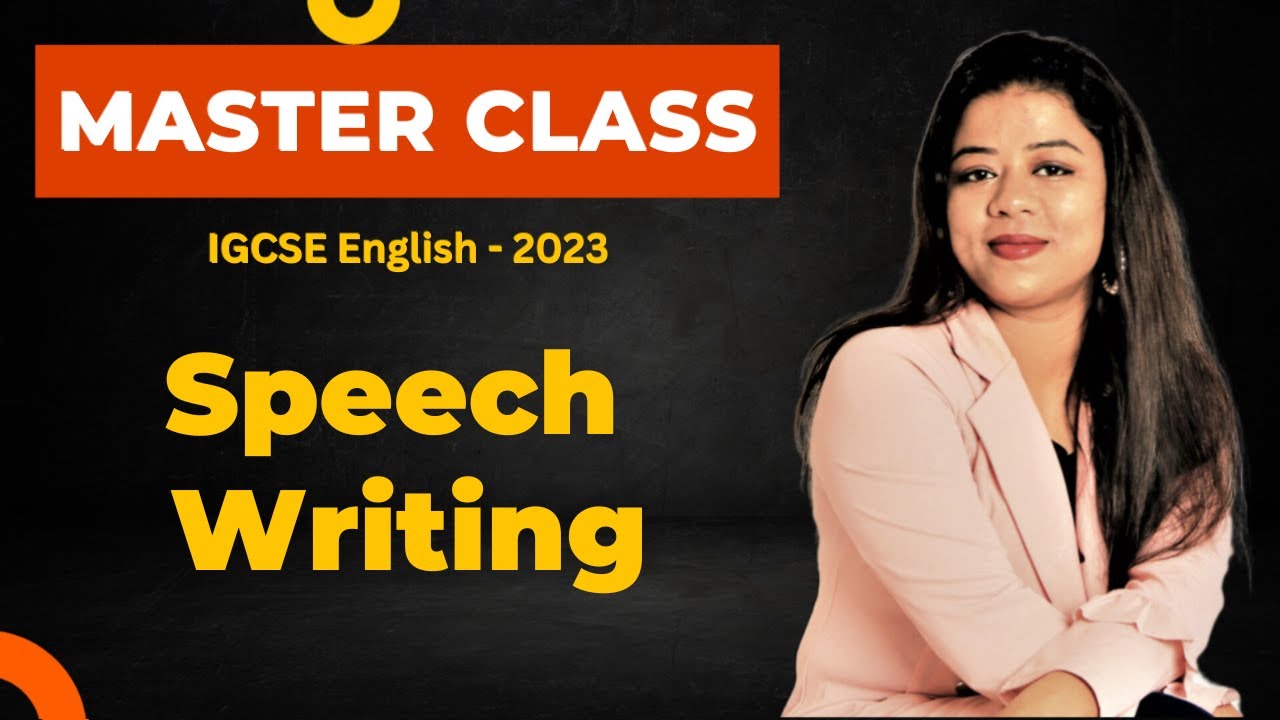 speech writing igcse first language english