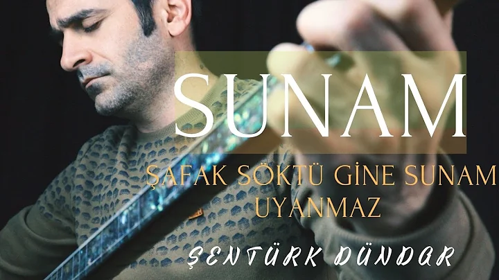 SUNAM (afak Skt Gine Sunam Uyanmaz) - ENTRK DNDAR