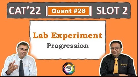 Quant #28 | CAT 2022 Solution | Slot 2 | Lab Experiment (Progression)