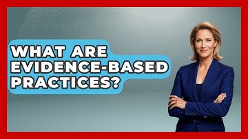 What Are Evidence-based Practices? - Child Welfare Network
