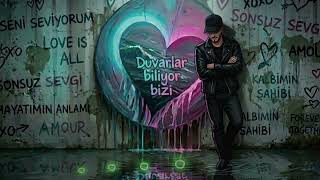 Duvarlar Biliyor Bizi Arabesk/Pop Şarkı 