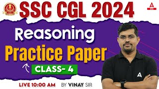 SSC CGL 2024 | SSC CGL Reasoning Classes By Vinay Tiwari | SSC CGL Reasoning Practice Set #4