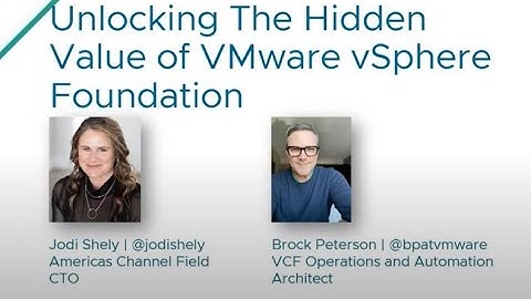 Unlock The Hidden Value of VMware vSphere Foundation