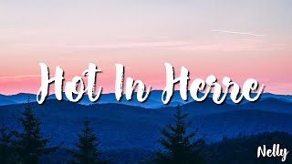 Download lagu Hot In Herre - Nelly  (Lyrics)