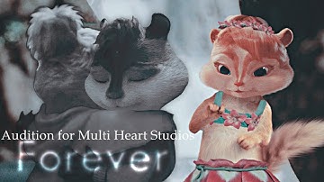 Multifandom - Forever (Audition for Multi Heart Studios)