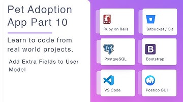Pet Adoption App - Part 10 - With Rails, Adding extra fields to User model, for devise.