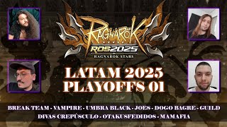 ROS LATAM 2025 -  Playoffs 01 - Live Oficial! [Campeonato Ragnarok 7x7]
