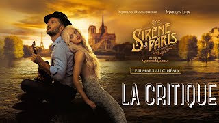 UNE SIRÈNE À PARIS - La Critique (Nicolas Duvauchelle, Marilyn Lima, Rossy de Palma)