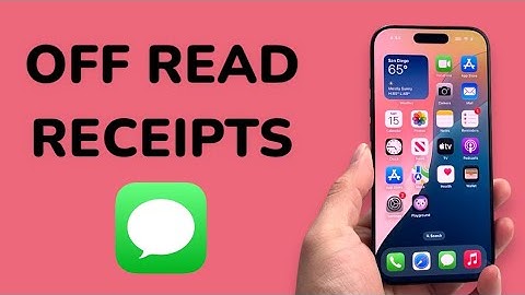 How To Turn Off Read Receipts on iPhone?