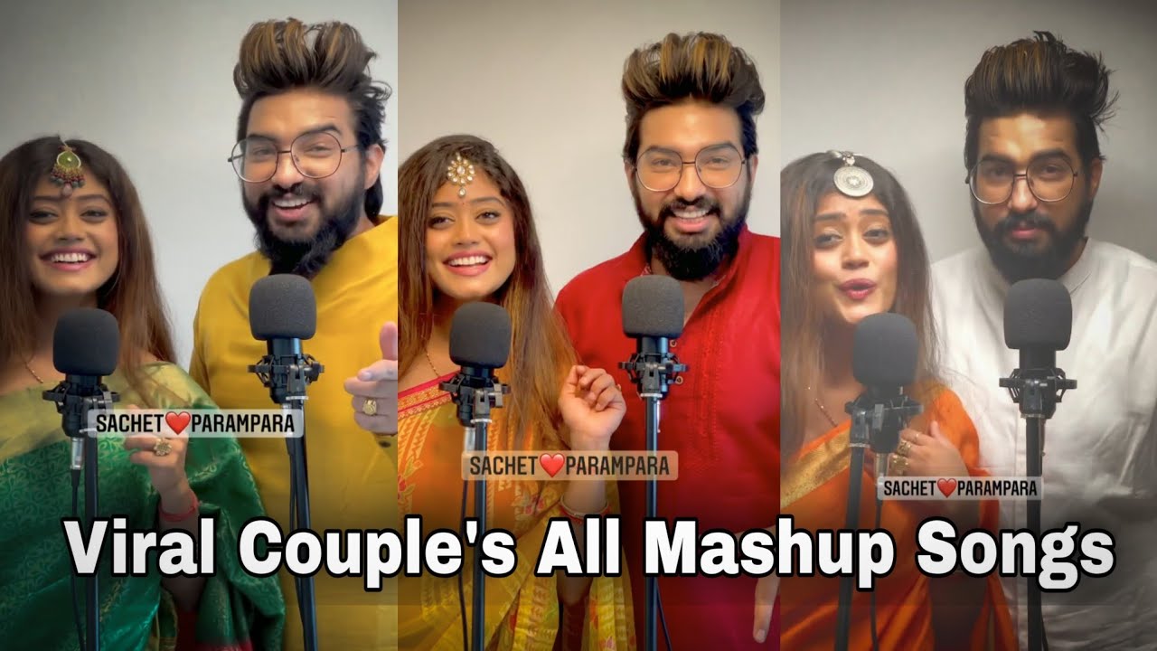 Sachet v/s Parampara's Hits Mashup Song 2021 sachetparampara 
