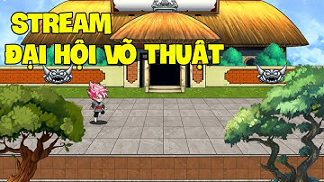 Stream Gọi Rồng Online - Đại Hội Võ Thuật