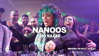 Nanoos | No Nazar | Brooklyn NYC [12.9.23]