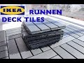 Ikea runnen deck flooring patio carrelage