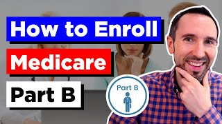 How You Can Enroll Medicare Part B?