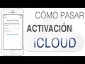 Como pasar la activación de iCloud en iPhone, iPad y iPod Touch (ByPass 2019)