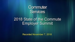 Commuter Services: 2018 State of the Commute Employer Summit