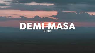 Demi Masa - Boboy (Lirik)