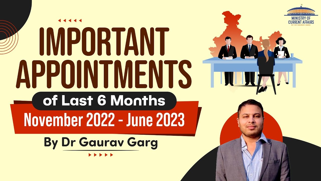 Appointments 2023 Complete - Best Current affairs 2023 by Dr Gaurav ...