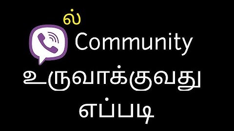 How to create Community in your Viber|Tech World