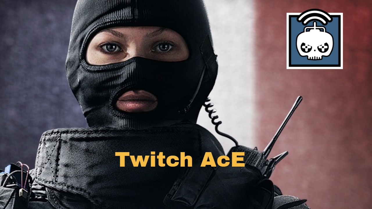 RAINBOW SIX SIEGE- TWITCH ACE - YouTube