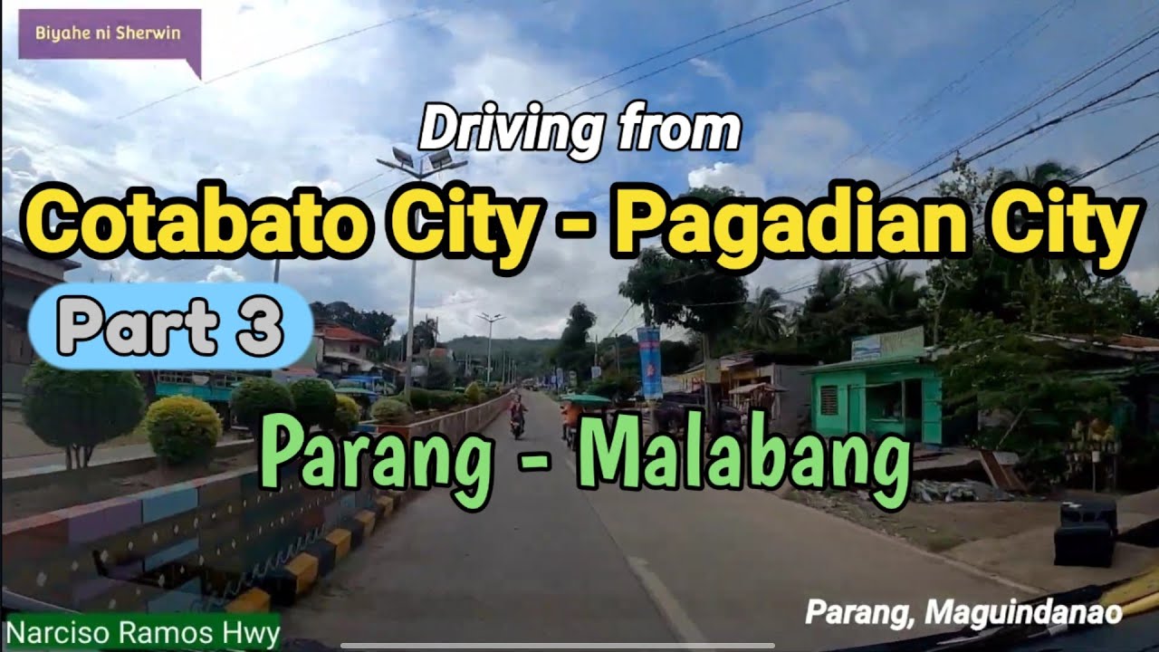 Cotabato City to Pagadian City, Parang to Malabang