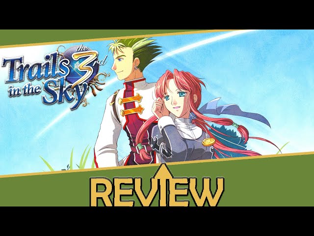 The Legend of Heroes: Trails in the Sky the 3rd Review | DrLeveLUp