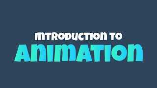The Introduction To Animation