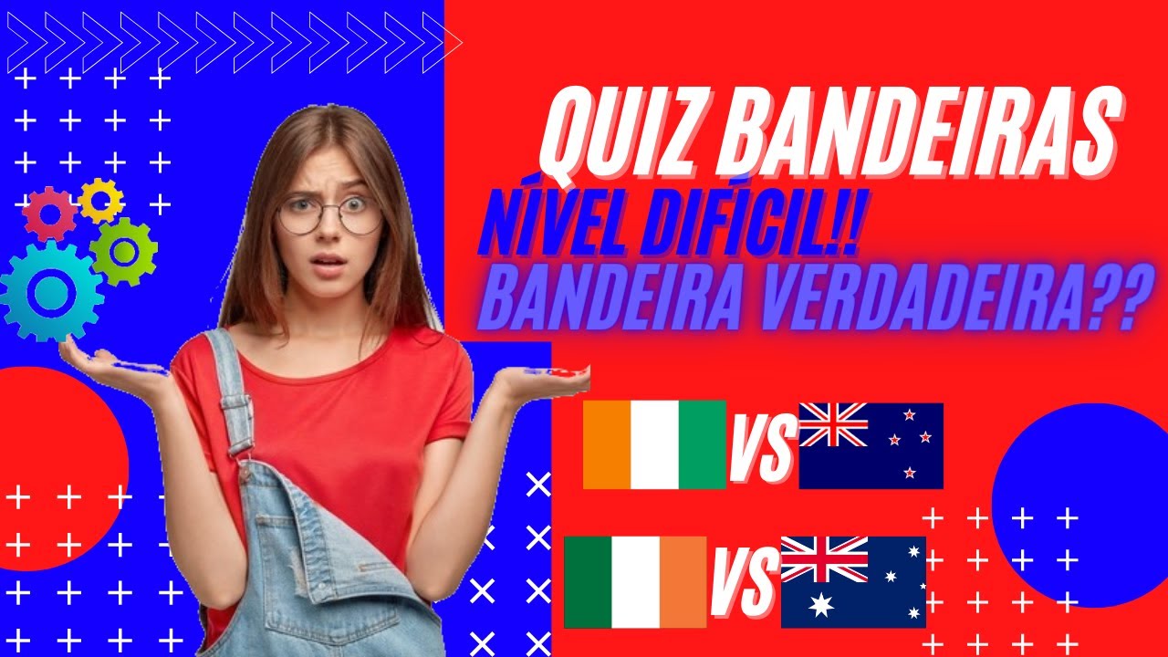 Bandeiras - Página 29 – Quiz e Testes de Personalidade