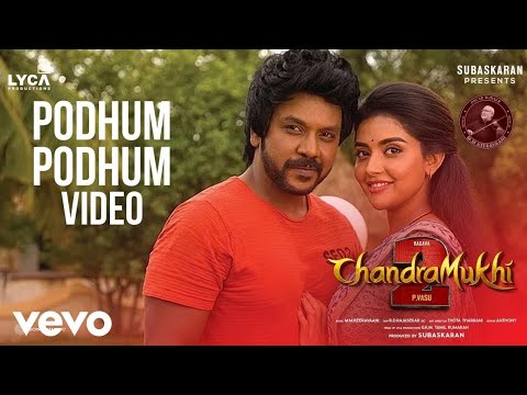 Chandramukhi 2 Tamil   Podhum Podhum Song  Raghava  Mahima Nambiar  P Vasu  MM Keeravaani