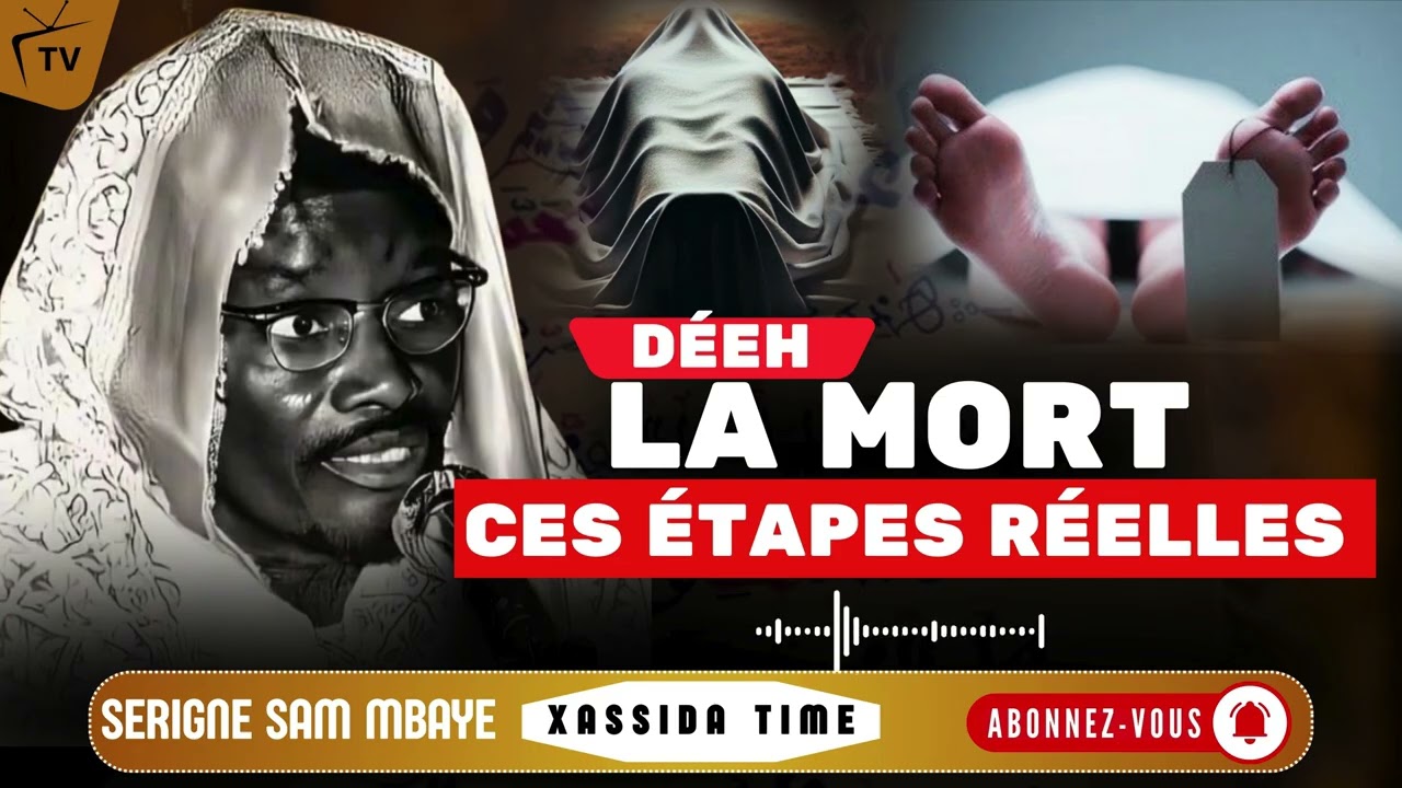 😱Allahou akbar 😭Avant et Aprés la mort  par serigne sam mbaye