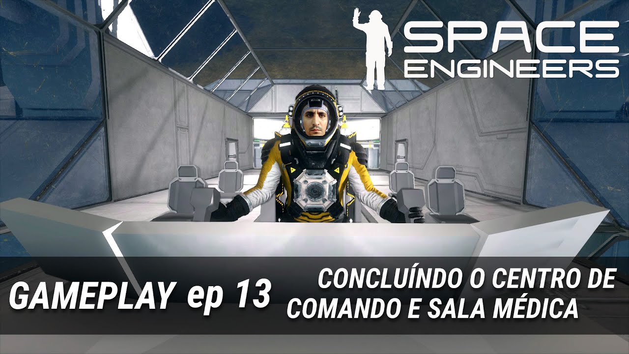 Space Engineers - Concluíndo o Centro de Commando e sala médica - ep 13 ...