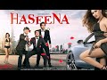 Haseena 2021 Full Movie | Inayat Sharma | Arpit Soni | Ankur Verma | Bollywood Comedy | Premiere720p