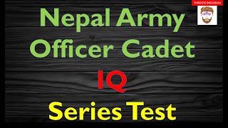 Nepalarmy Officer cadet IQ | Verbal Reasoning | Series Test | Class -2 |By Sajjan Raj Pokhrel